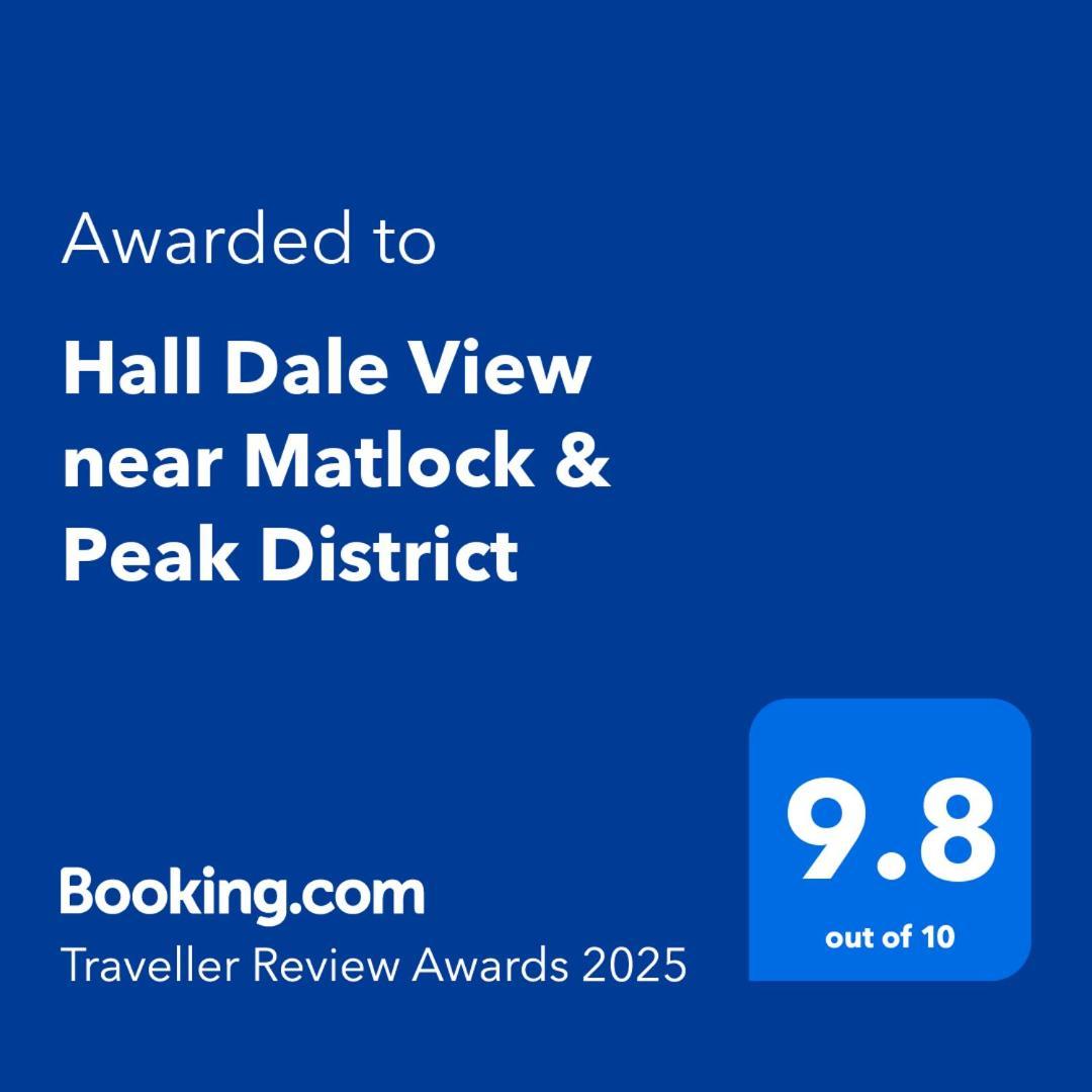 Hall Dale View Near Matlock & Peak District Εξωτερικό φωτογραφία